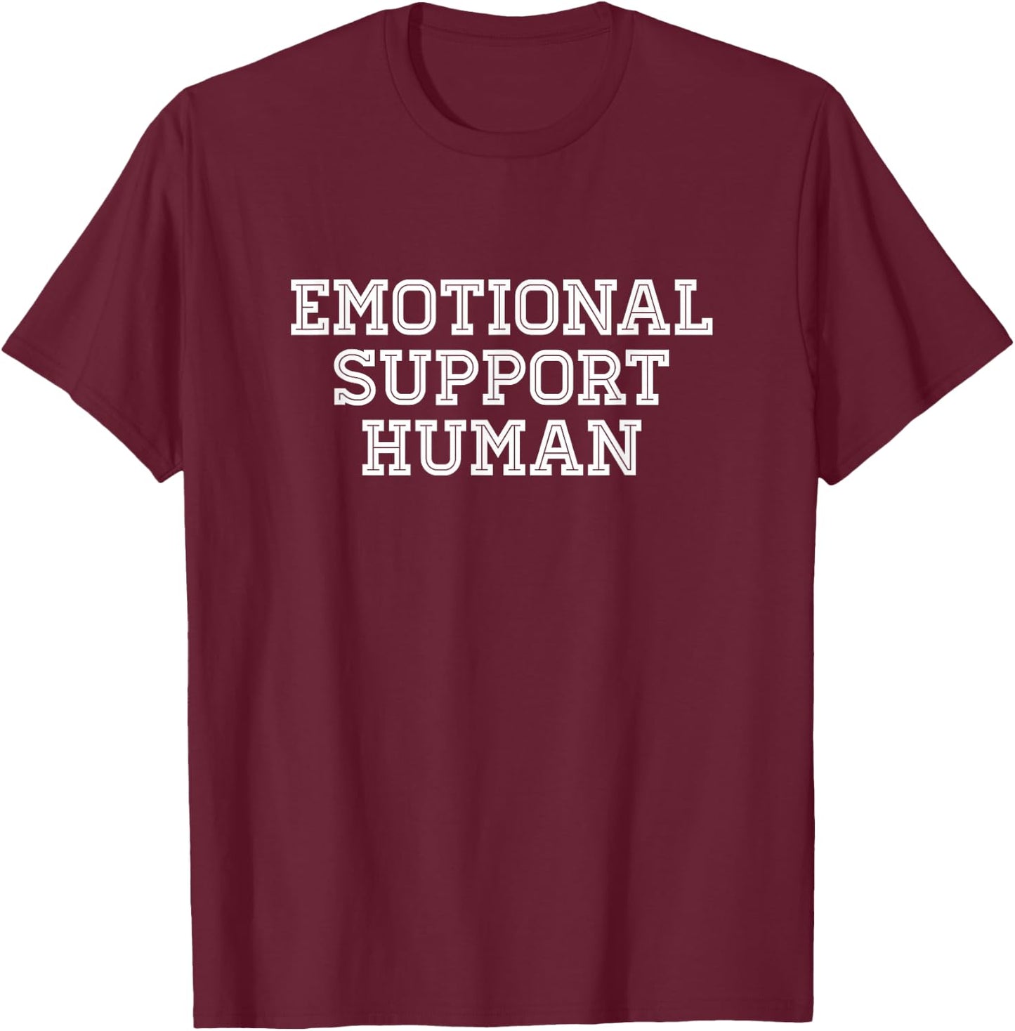 Emotional Support Human Service Dog Joke Service People T-Shirt - T-Shirt | Maroon