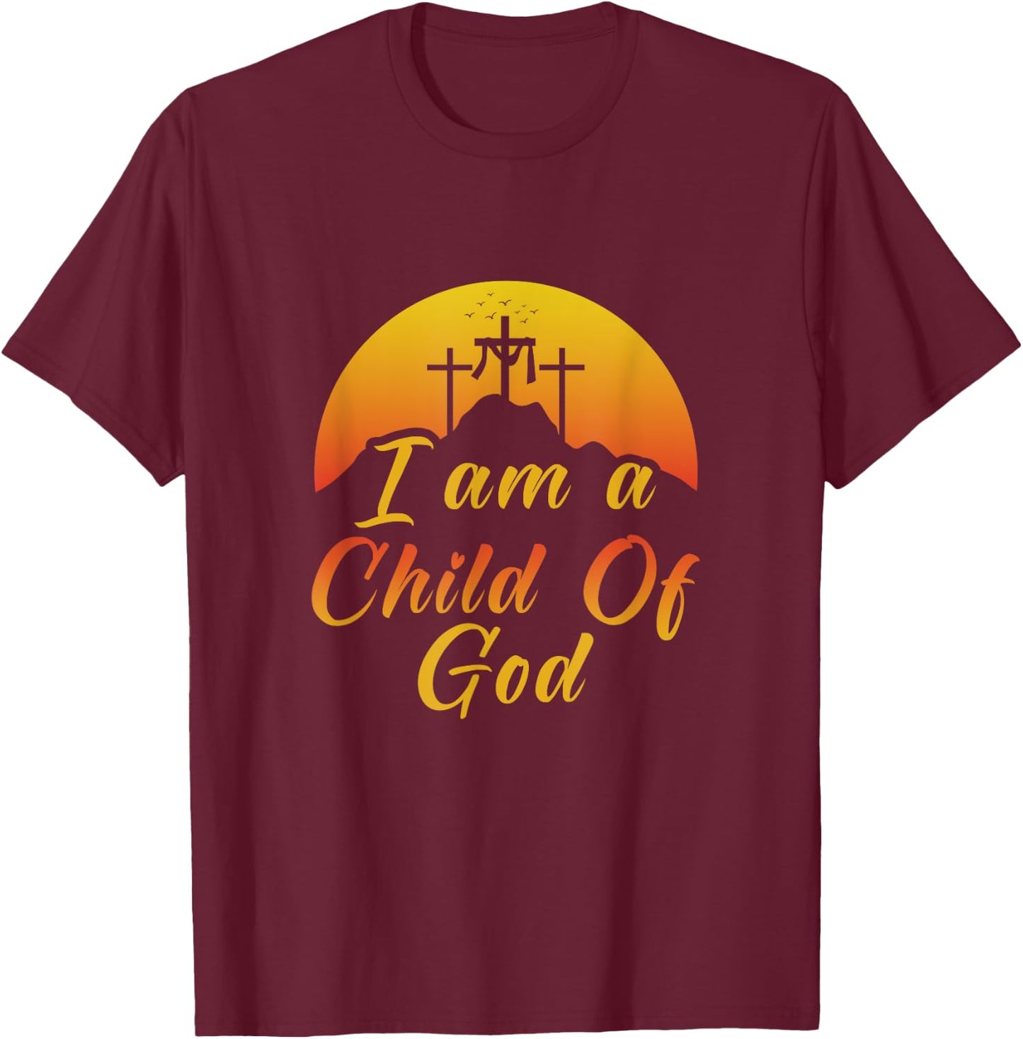 Christ Religious I am a child of god Christen T-Shirt - T-Shirt | Maroon