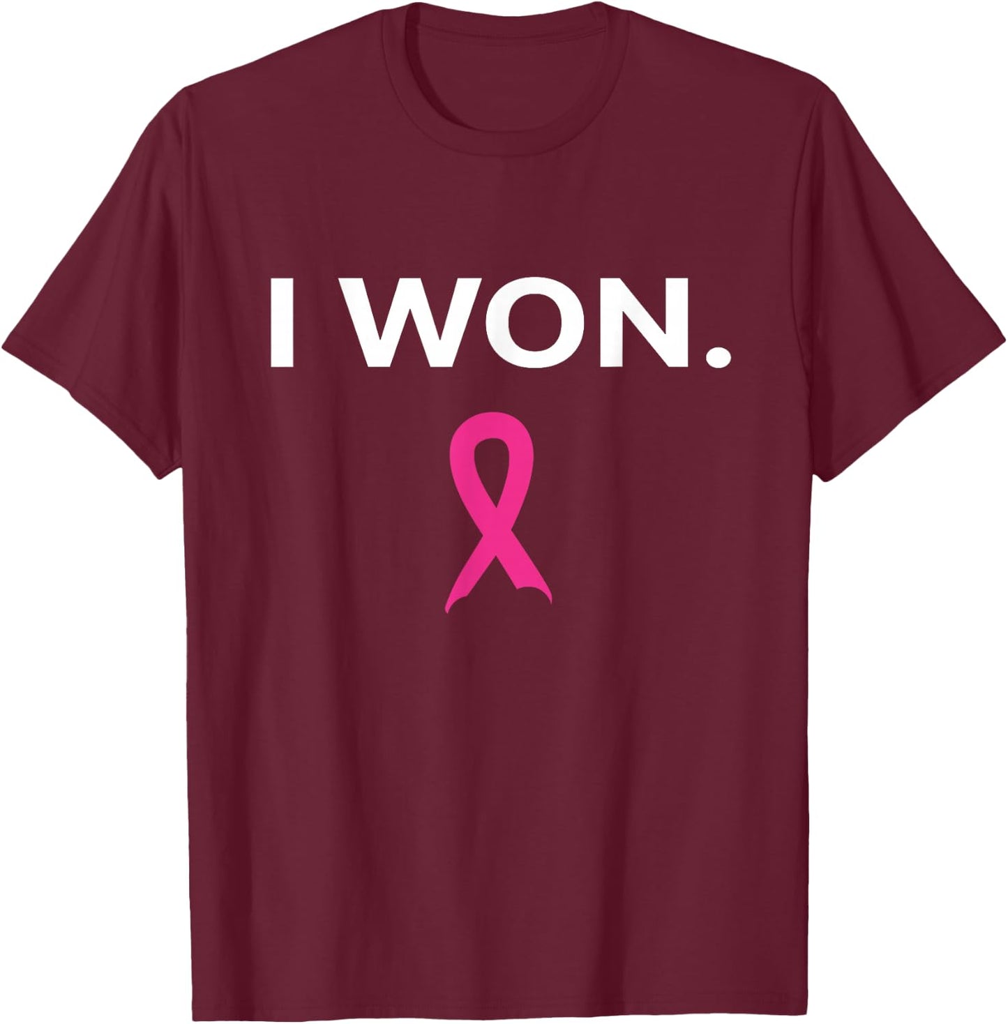 I Won Breast Cancer Awareness T-Shirt - T-Shirt | Maroon
