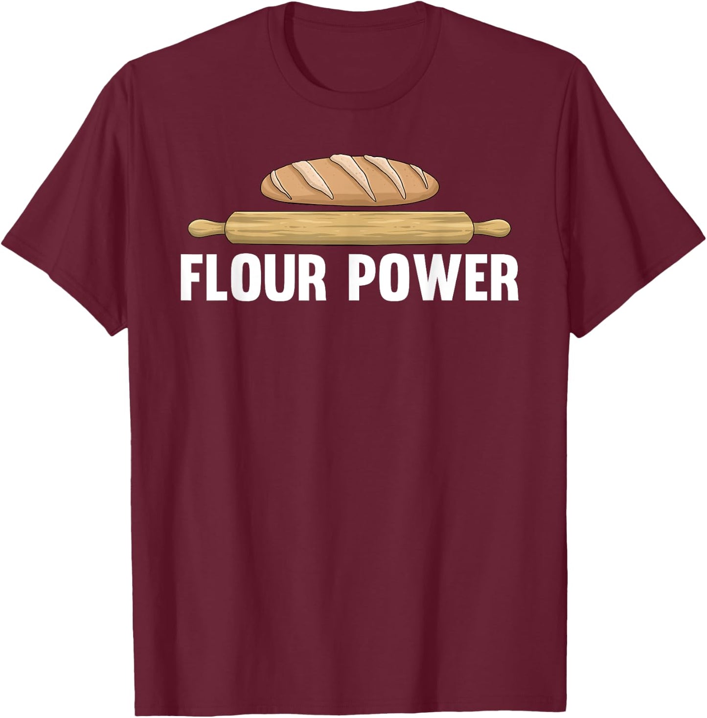 Funny Flour Baking Art For Baker Chef Men Women Baking Lover T-Shirt - T-Shirt | Maroon