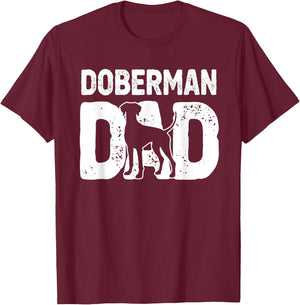 Funny Doberman Dad Dog Dobie Lover Doberman Owner Dog Father T-Shirt - T-Shirt | Maroon