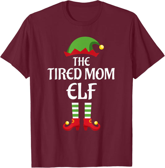 Tired Mom Elf Family Matching Group Christmas T-Shirt - T-Shirt | Maroon