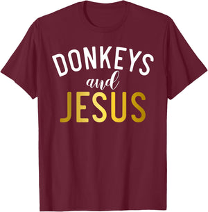 Donkeys and Jesus Donkey Lover T-Shirt - T-Shirt | Maroon