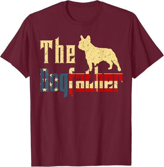 Dogfather French-Bulldog Fathers Day Gift Best Frenchie Dad T-Shirt - T-Shirt | Maroon