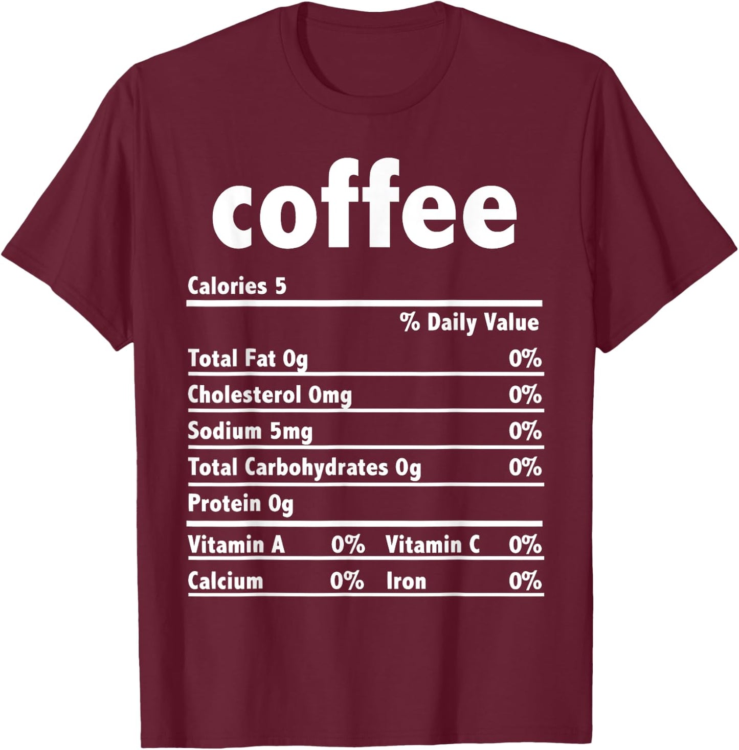 Thanksgiving Xmas Costume Nutrition Facts Coffee T-Shirt - T-Shirt | Maroon