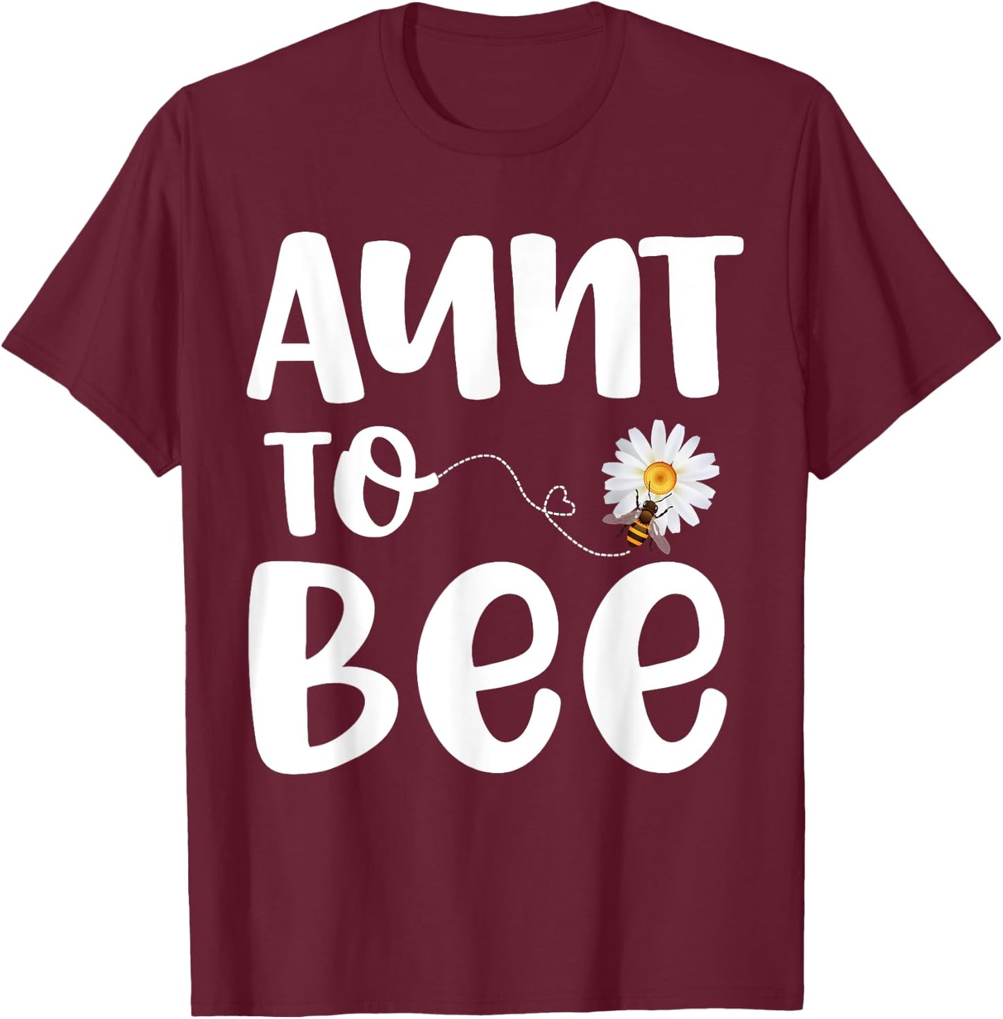 Pregnancy Announcement Aunt To Bee Gender Reveal Baby Shower T-Shirt - T-Shirt | Maroon