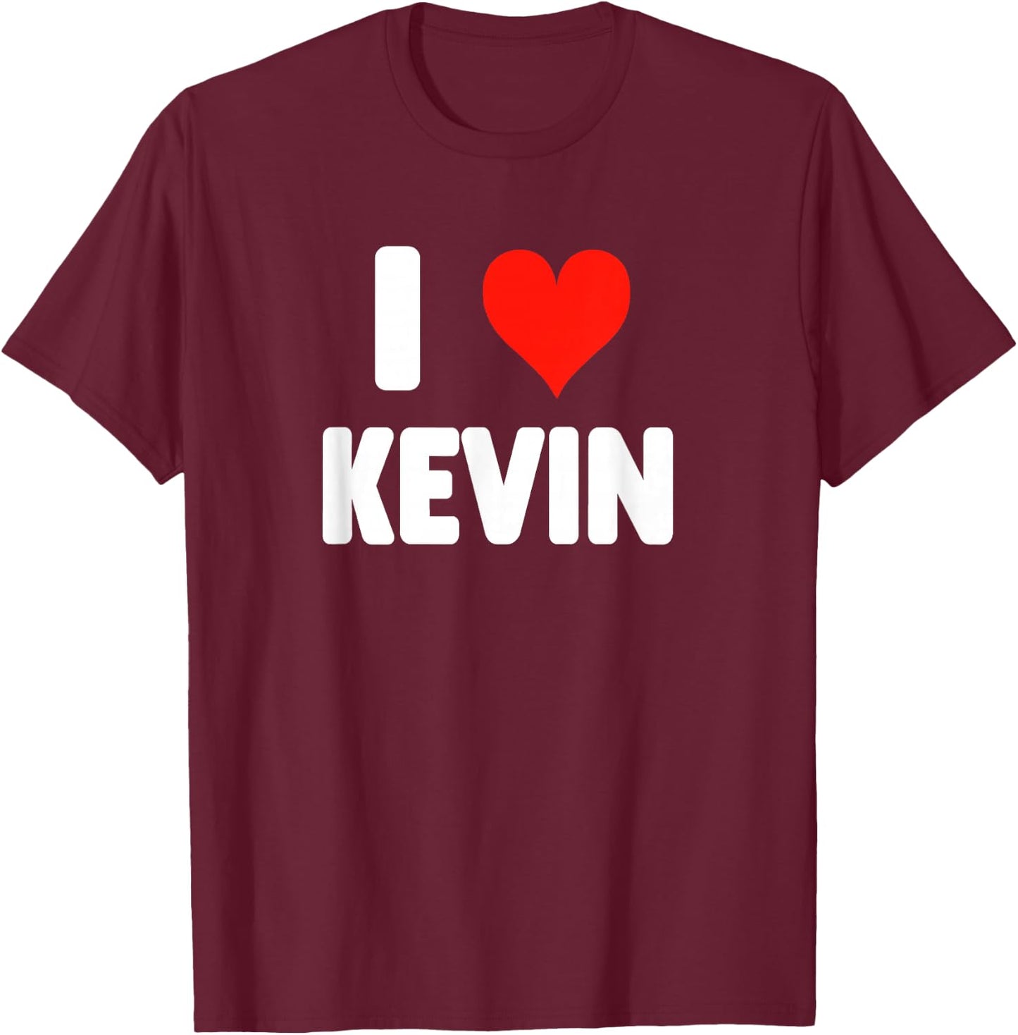 I Love Kevin - Heart T-Shirt - T-Shirt | Maroon