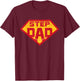 Super Stepdad Funny Hero Step Dad Birthday Fathers Day Gift T-Shirt - T-Shirt | Maroon