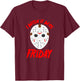 Halloween I Wish It Was Friday - Scary Hockey Mask T-Shirt - T-Shirt | Maroon