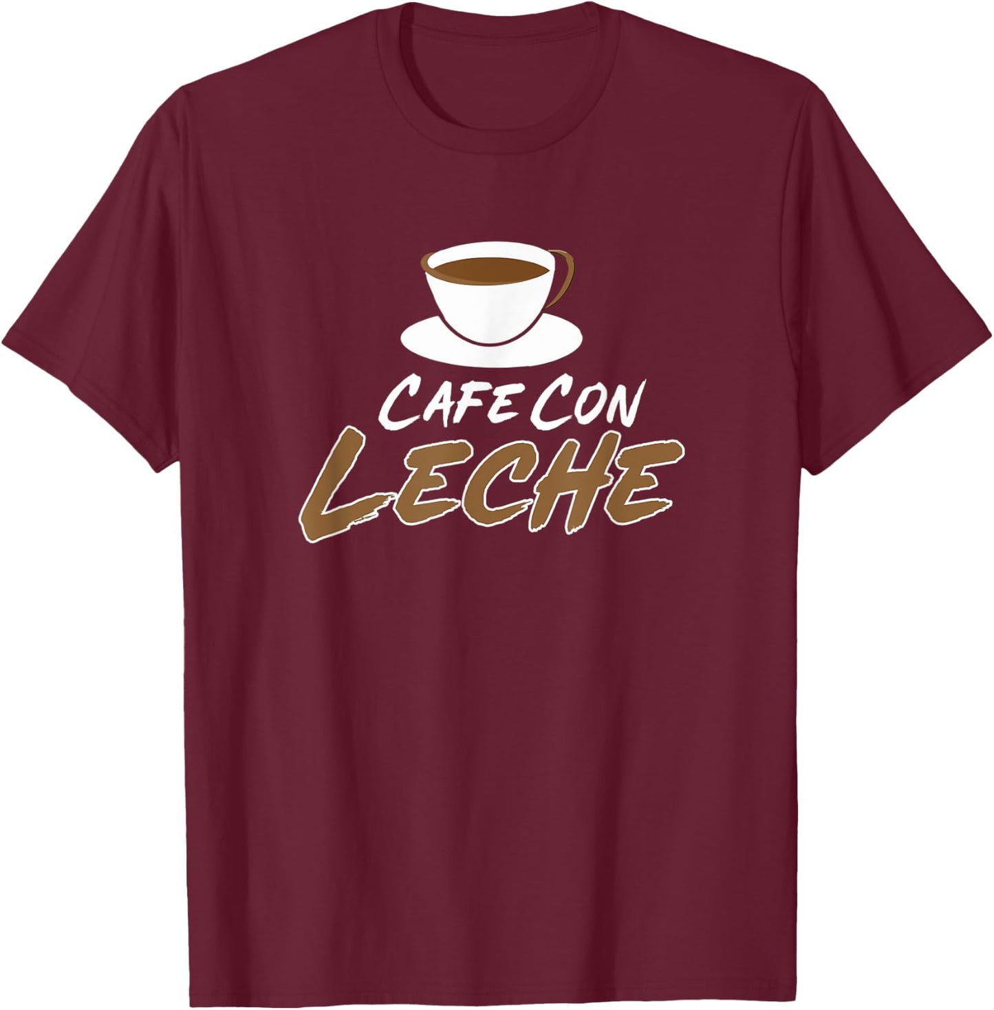 Cafe Con Leche T-Shirt - T-Shirt | Maroon