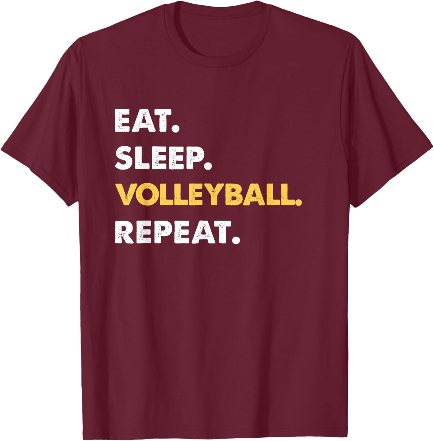 Funny Volleyball Apparel Eat Sleep Volleyball Repeat T-Shirt - T-Shirt | Maroon