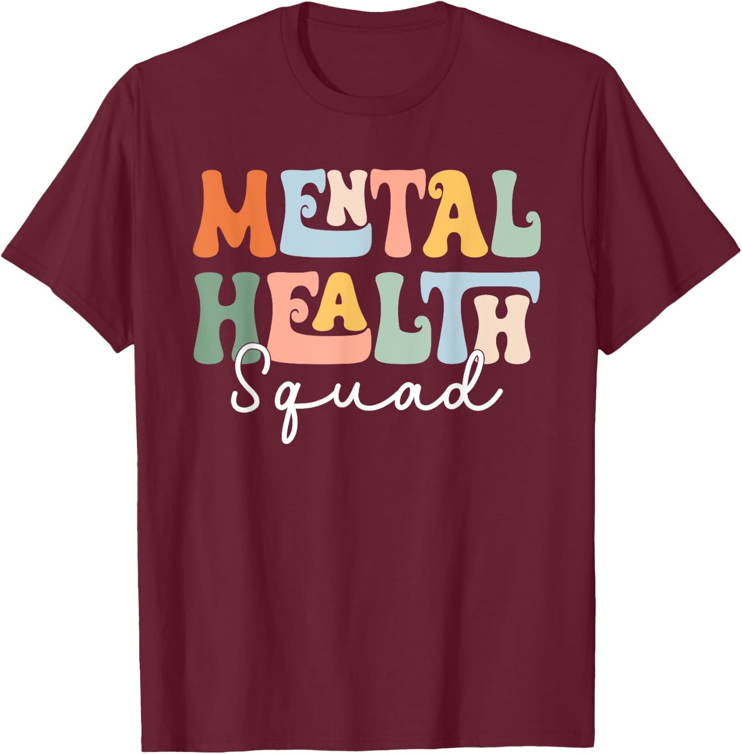 Mental Health Squad Brain Illness Mental Health Awareness T-Shirt - T-Shirt | Maroon