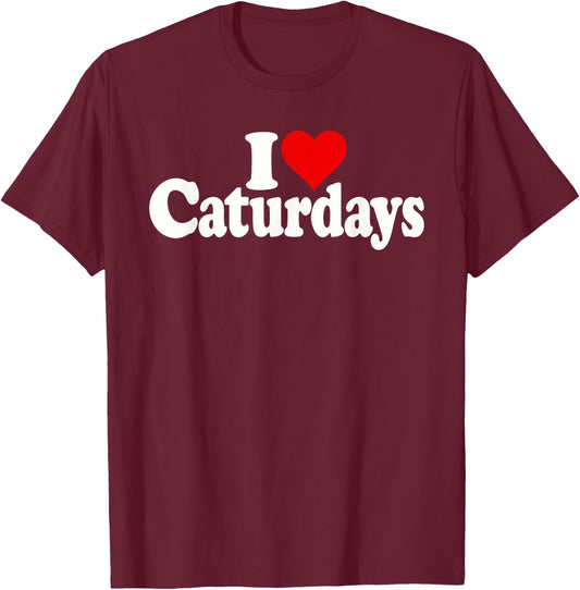 I Heart Love Caturdays Cats and Saturdays T-Shirt - T-Shirt | Maroon