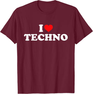 I Love (Heart) Techno T-Shirt - T-Shirt | Maroon