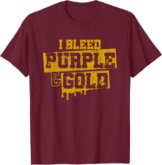 I Bleed Purple & Gold Game Day Group School Football Sports T-Shirt - T-Shirt | Maroon