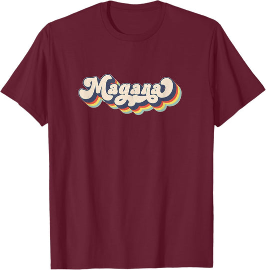 MAGANA Family Name Personalized Surname MAGANA T-Shirt - T-Shirt | Maroon