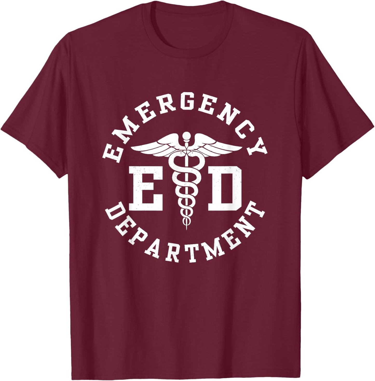 Care Giver RN Emergency Nurse Graduation ED Techs Department T-Shirt - T-Shirt | Maroon