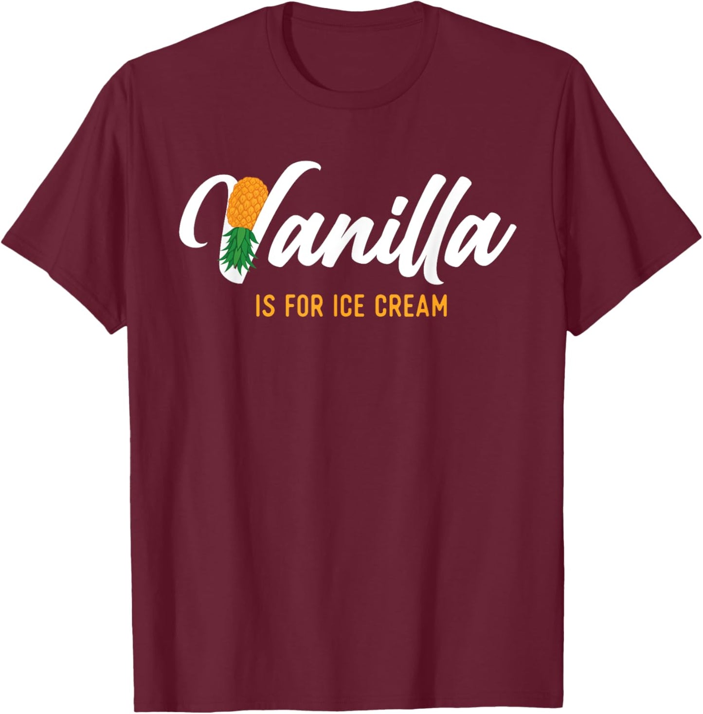 Vanilla is for Ice Cream - Upside Down Pineapple Swinger Small T-Shirt - T-Shirt | Maroon