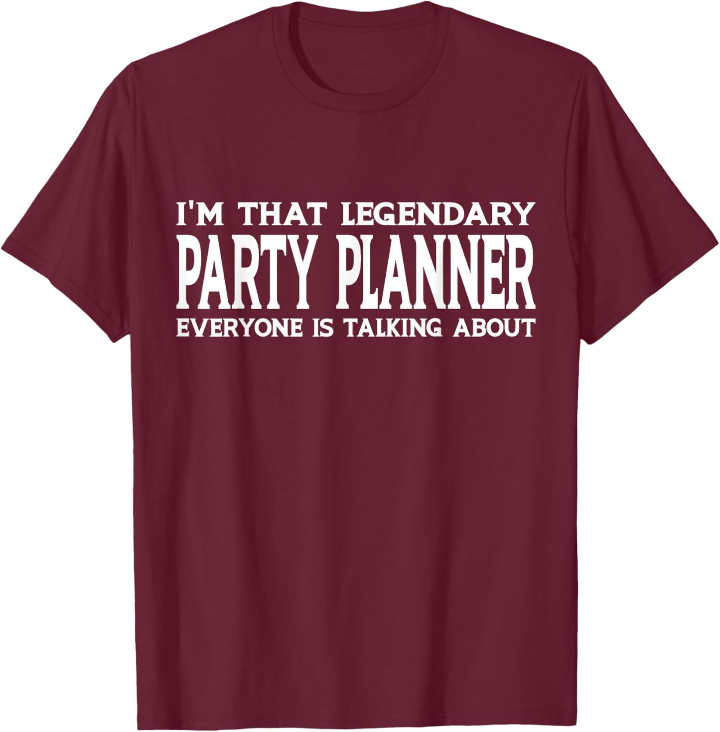 Party Planner Job Title Employee Funny Worker Party Planner T-Shirt - T-Shirt | Maroon