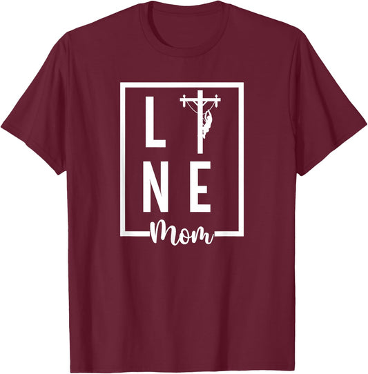 Line Mom Lineman Mom Of A Lineman Mama Line Mother T-Shirt - T-Shirt | Maroon