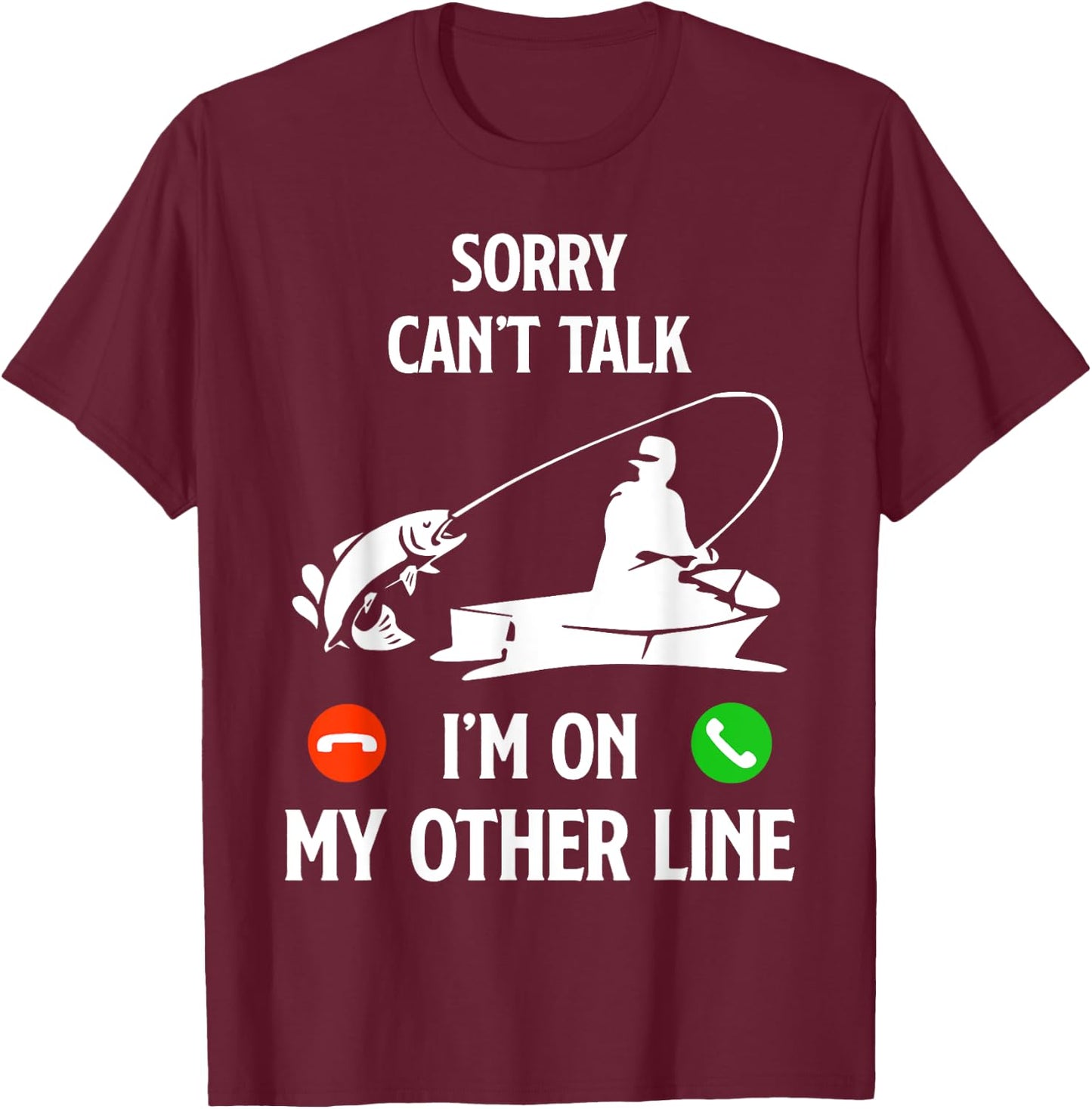 Fishing Dad Humor Saying Funny Fisherman Father's Day T-Shirt - T-Shirt | Maroon