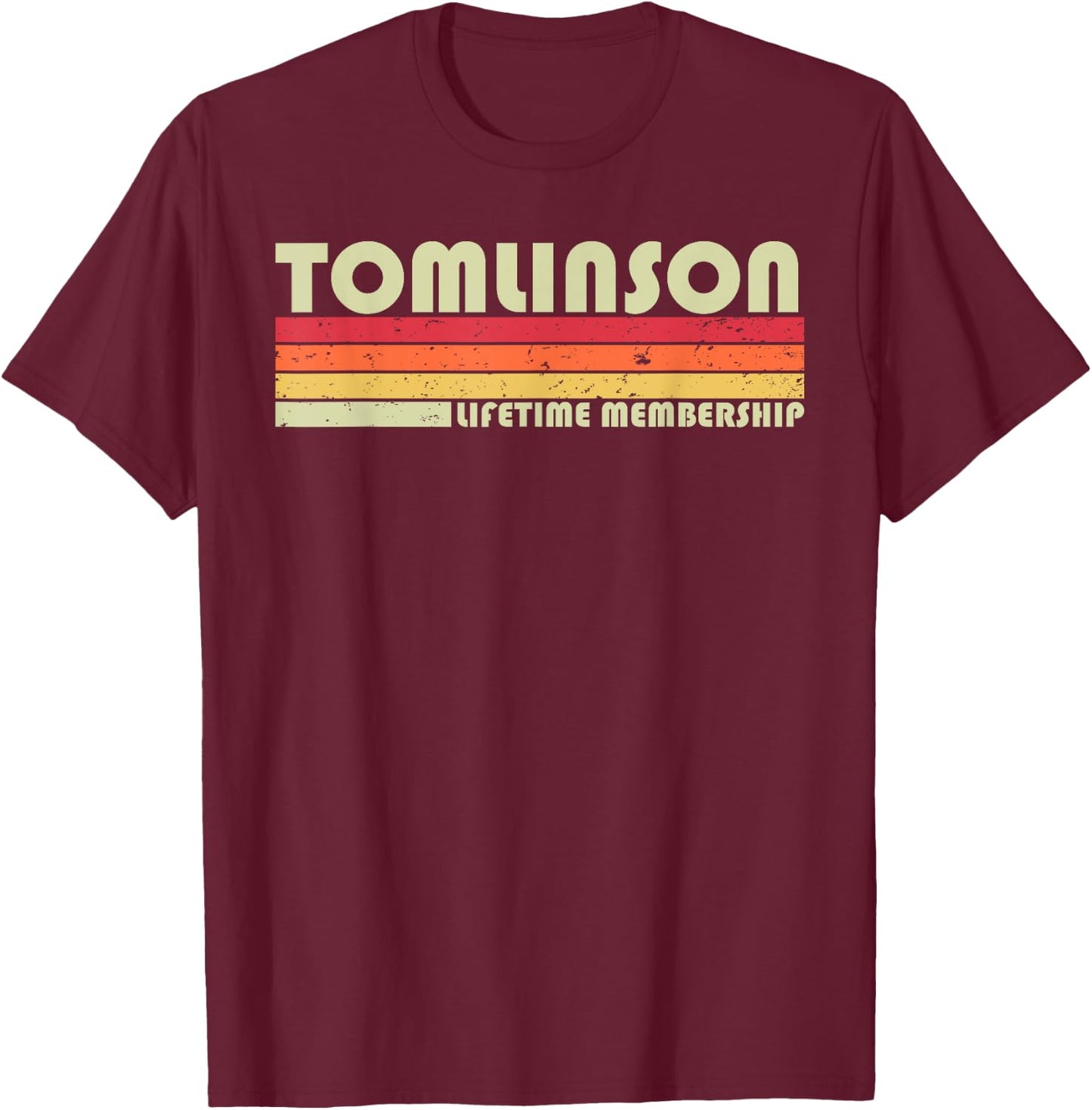 TOMLINSON Surname Funny Retro Vintage 90s Birthday Reunion T-Shirt - T-Shirt | Maroon
