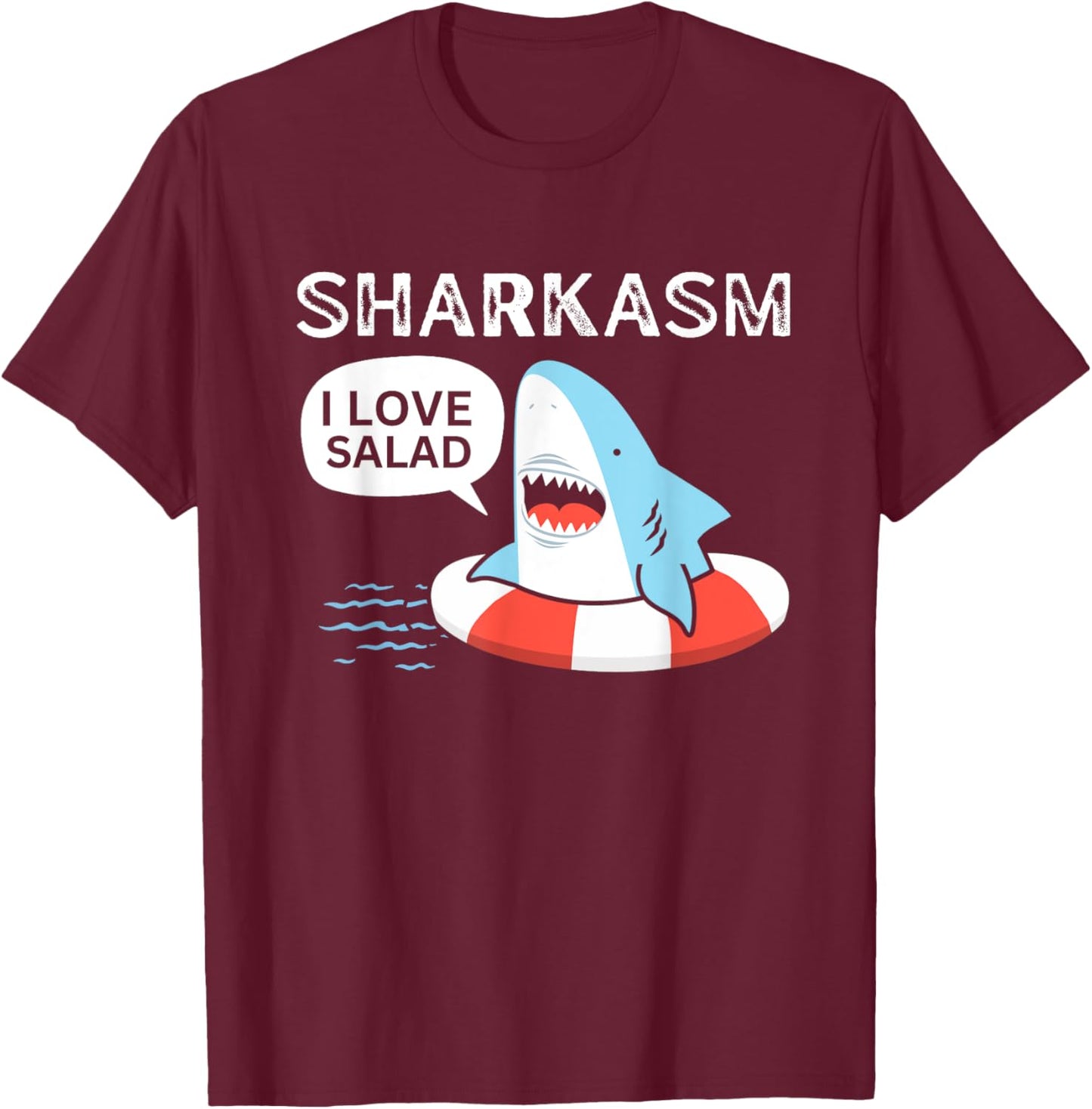 Sharkasm I Love Salad Funny Shark Design T-Shirt - T-Shirt | Maroon