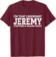 Jeremy Personal Name T-Shirt - T-Shirt | Maroon