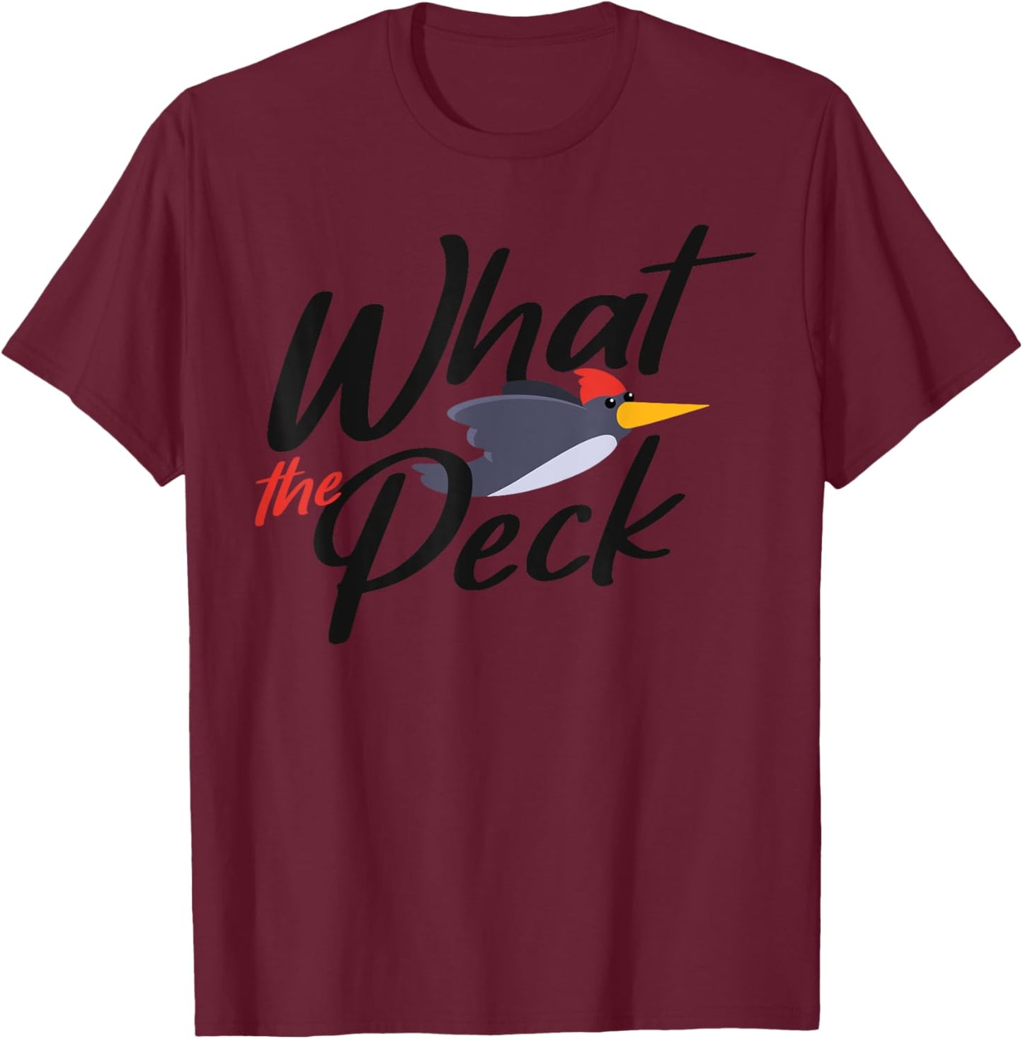 Birdwatching - What the Peck T-Shirt - T-Shirt | Maroon