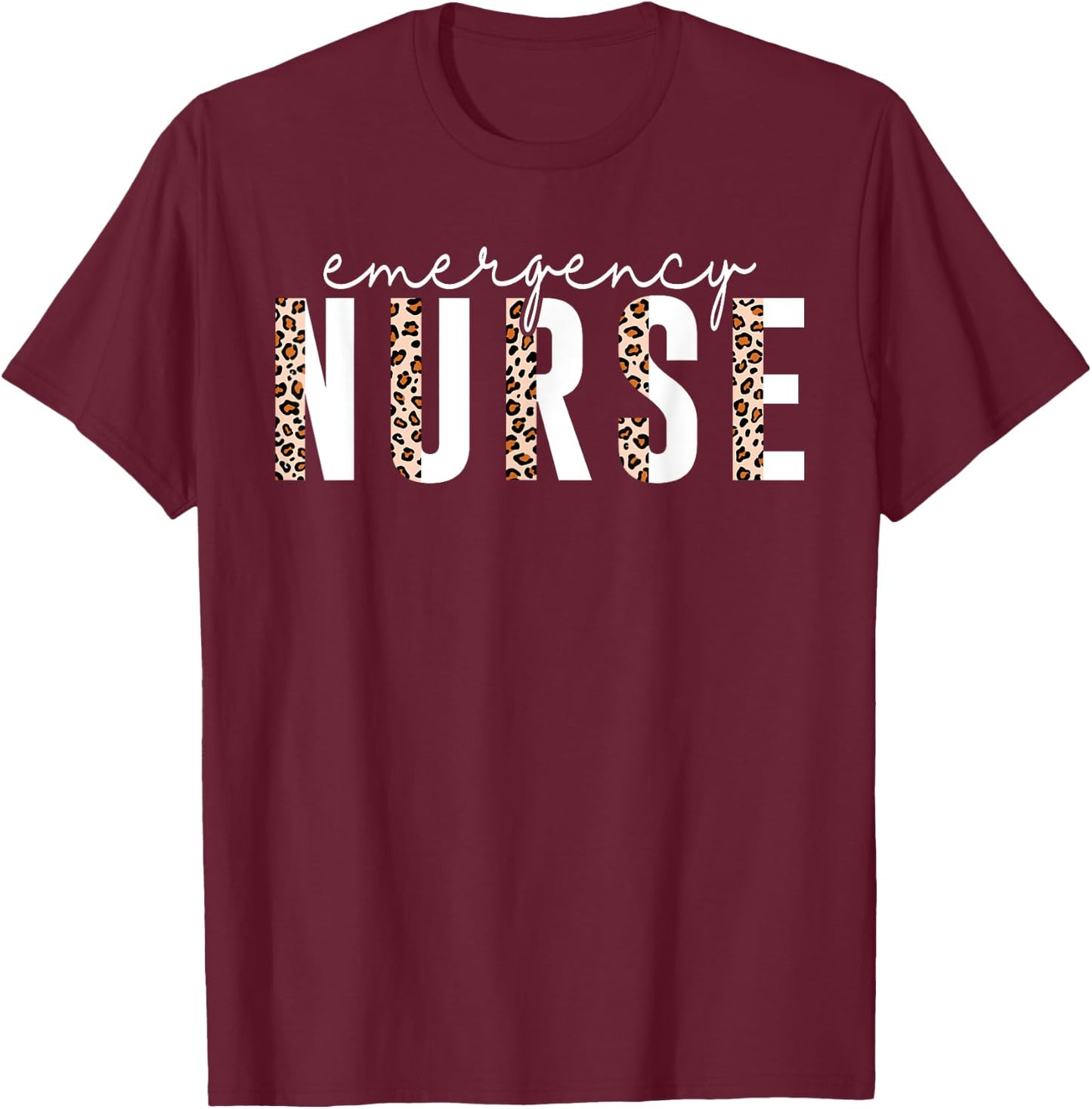 Emergency Nurse Leopard Print ER Nurse Nursing School Women T-Shirt - T-Shirt | Maroon