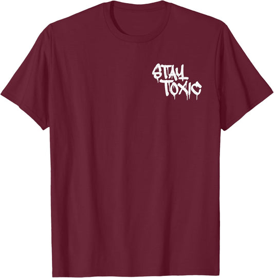 Stay Toxic Grafitti Style T-Shirt - T-Shirt | Maroon