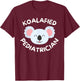 Koalafied Pediatrician Pediatric Resident Cute Doctor Koala T-Shirt - T-Shirt | Maroon