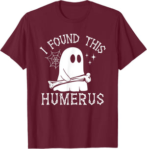 I Found This Humerus Halloween T-Shirt - T-Shirt | Maroon