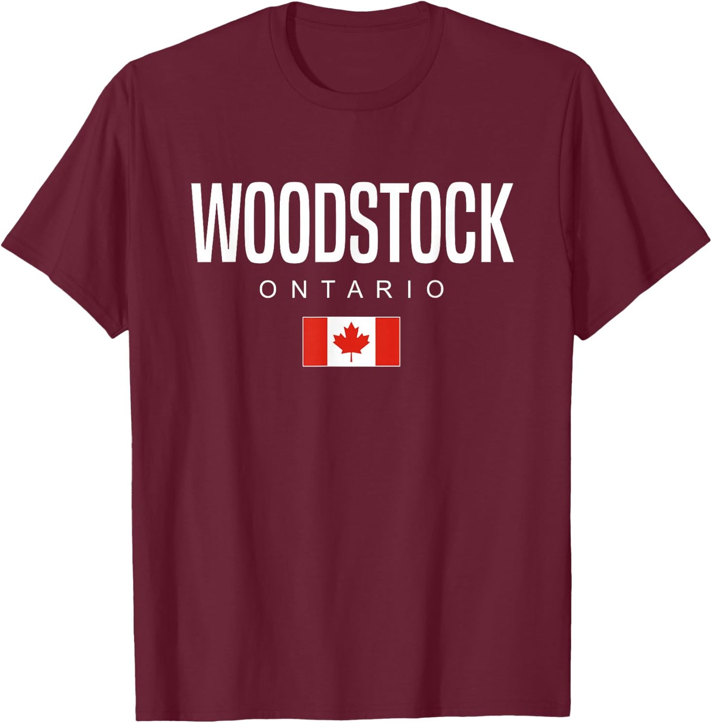 Woodstock Ontario Canada T-Shirt - T-Shirt | Maroon
