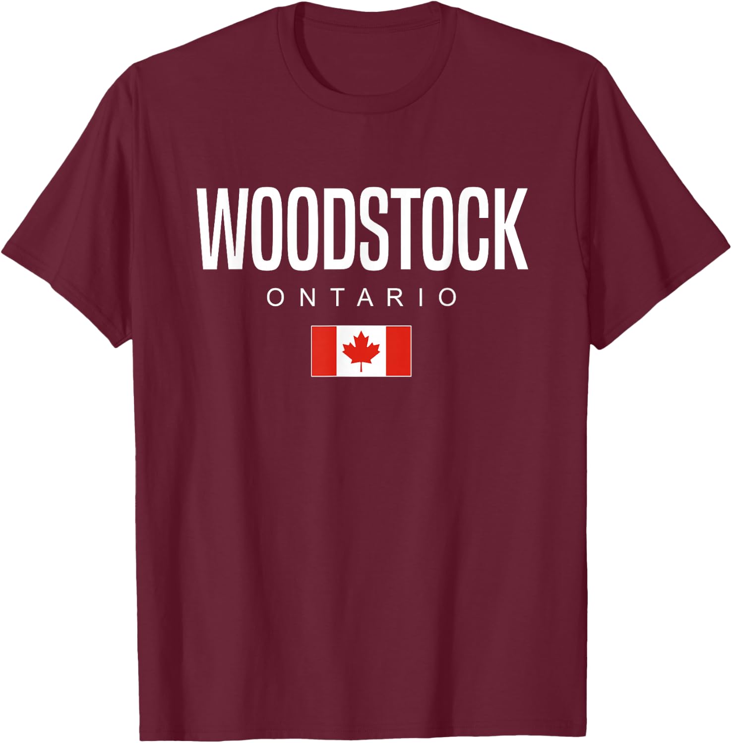 Woodstock Ontario Canada T-Shirt - T-Shirt | Maroon