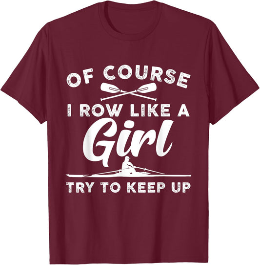 Funny Rowing Art For Girls Women Crew Rowing Row Coxswain T-Shirt - T-Shirt | Maroon