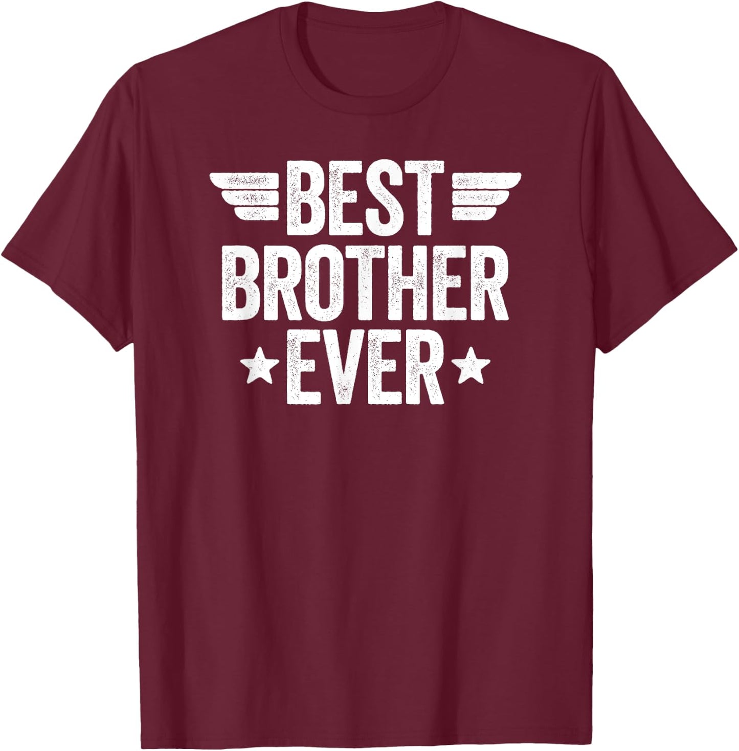 Best Brother Ever T-Shirt - T-Shirt | Maroon