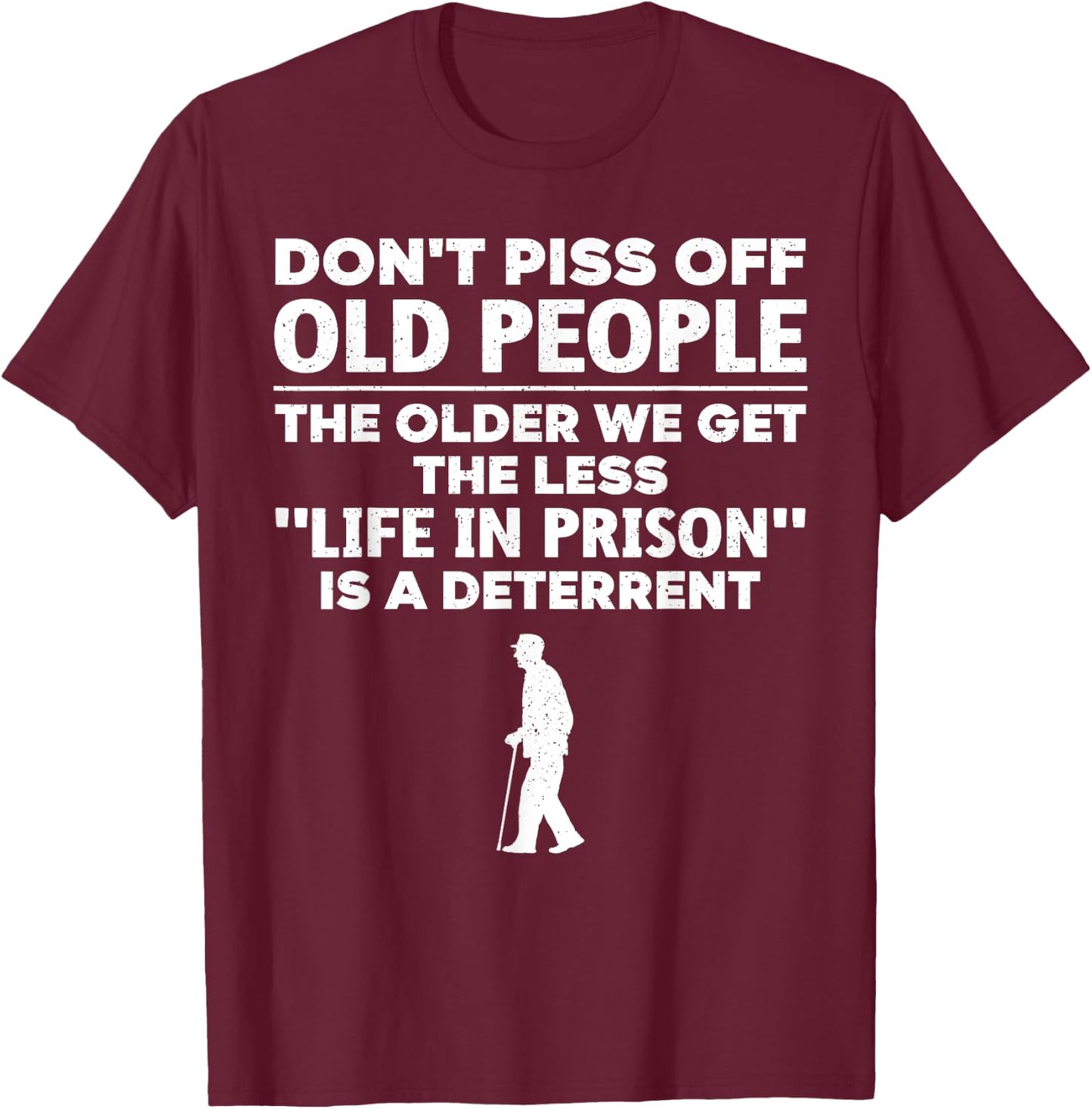 Funny Old People Gag For Grandpa Grandma Men Getting Old T-Shirt - T-Shirt | Maroon