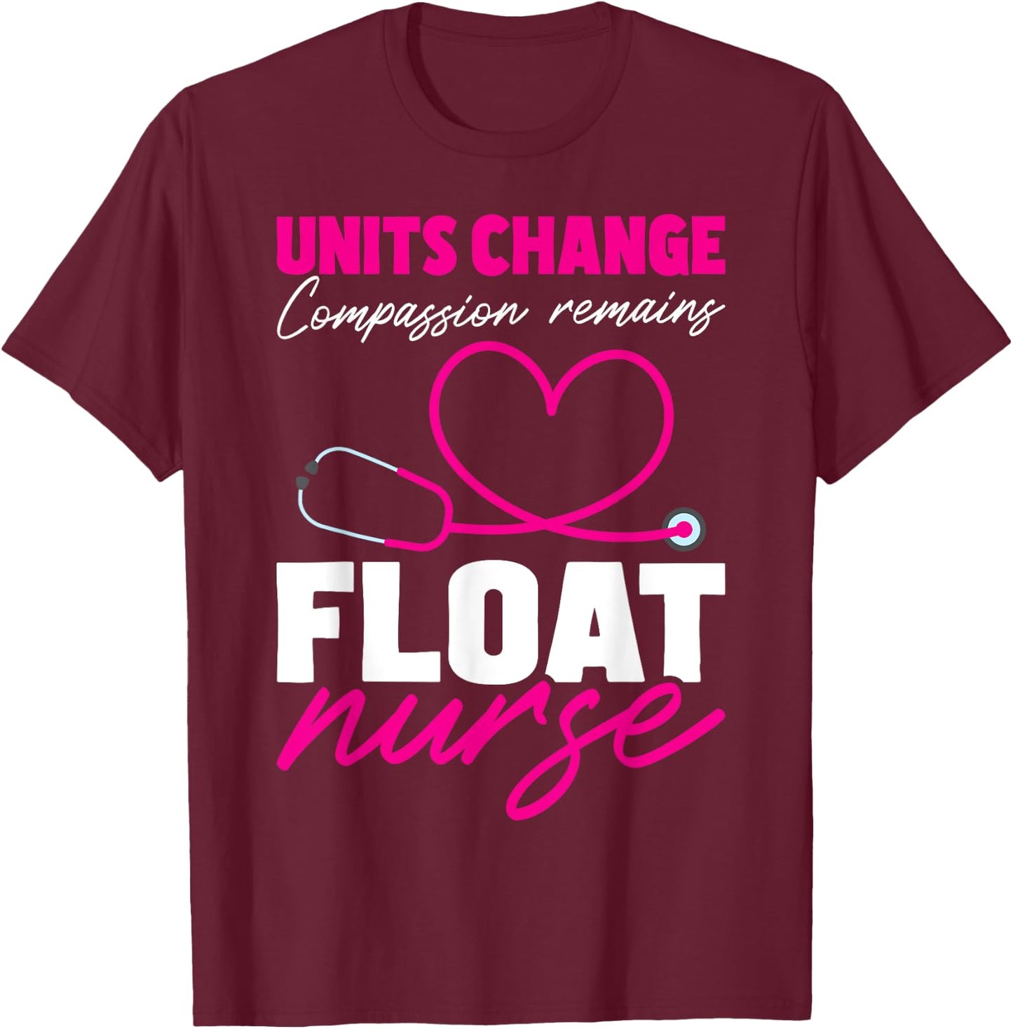 Float Nurse Appreciation T-Shirt - T-Shirt | Maroon