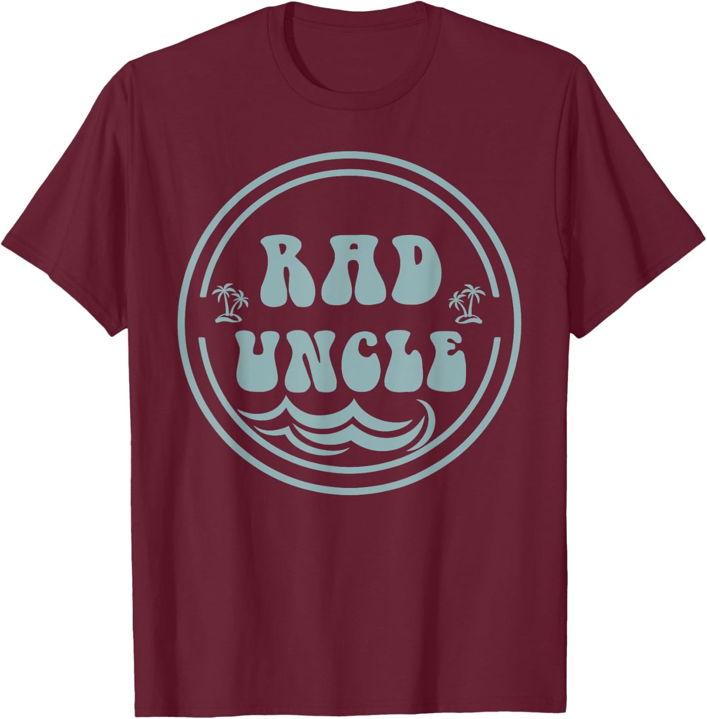 Rad Uncle Surf Matching Birthday The Big One 1st Birthday T-Shirt - T-Shirt | Maroon