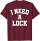 Sports Betting I Need A Lock Gambling Parlay Handicapper Win T-Shirt - T-Shirt | Maroon