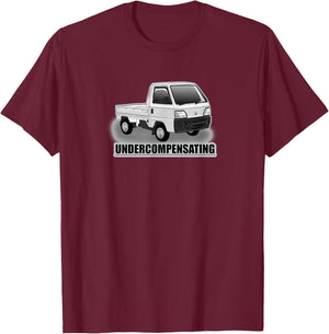 Undercompensating - Kei Truck Mini Truck T-Shirt - T-Shirt | Maroon