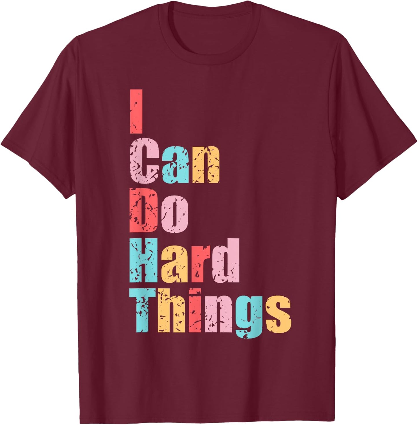I Can Do Hard Things Vest Workout Summer Casual T-Shirt - T-Shirt | Maroon