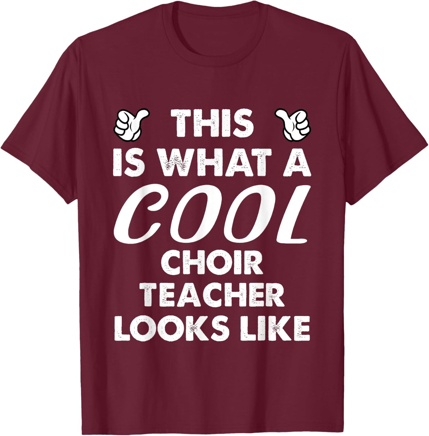 This Is What A Cool Choir Teacher Looks Like Women T-Shirt - T-Shirt | Maroon