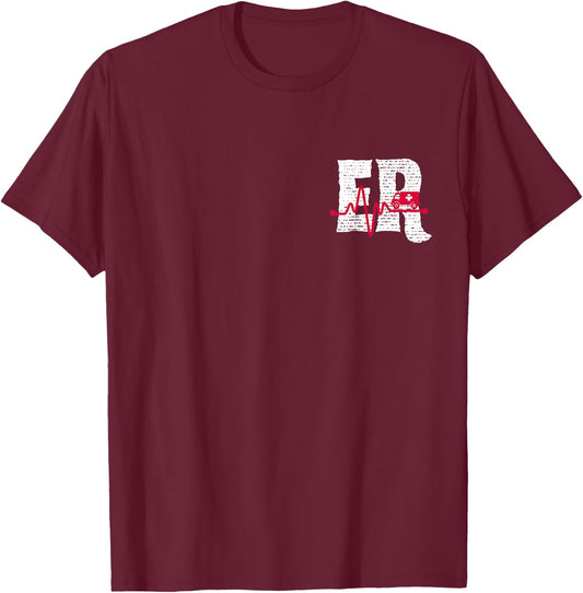 Emergency Department ER Nurse Front and Back Emergency Room T-Shirt - T-Shirt | Maroon