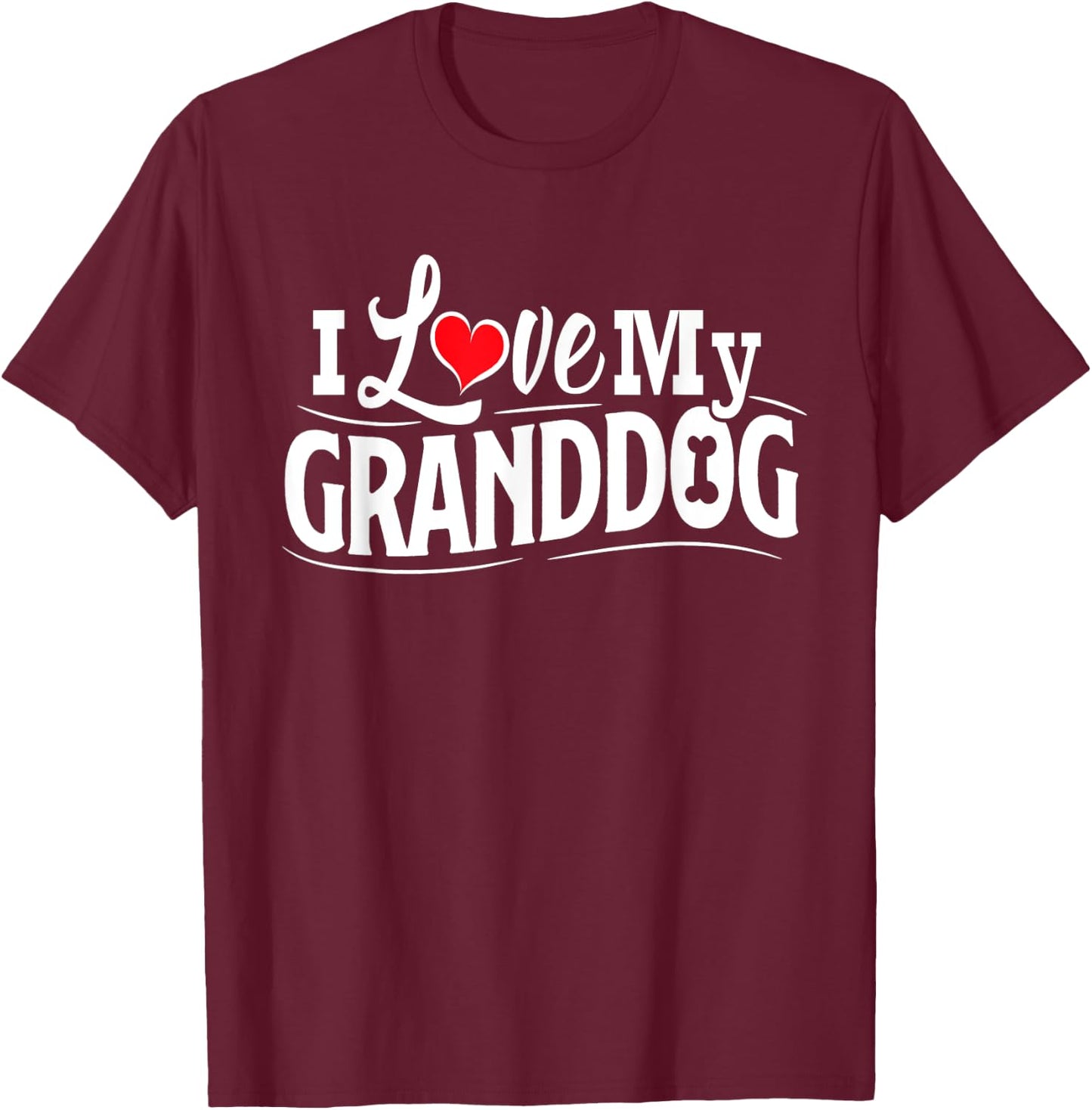 Granddog Presents I Love My Granddog Granddog Shirt Grandog T-Shirt - T-Shirt | Maroon