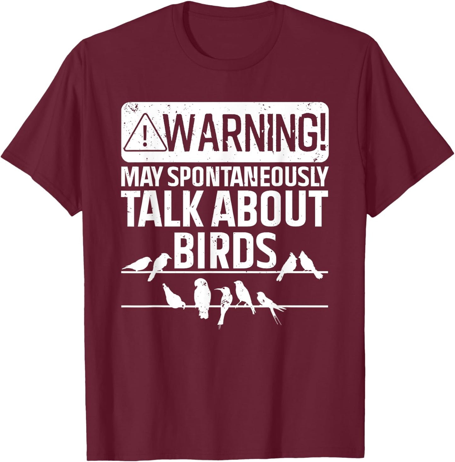 Funny Bird Women Birding Bird Watcher Watching Lover T-Shirt - T-Shirt | Maroon
