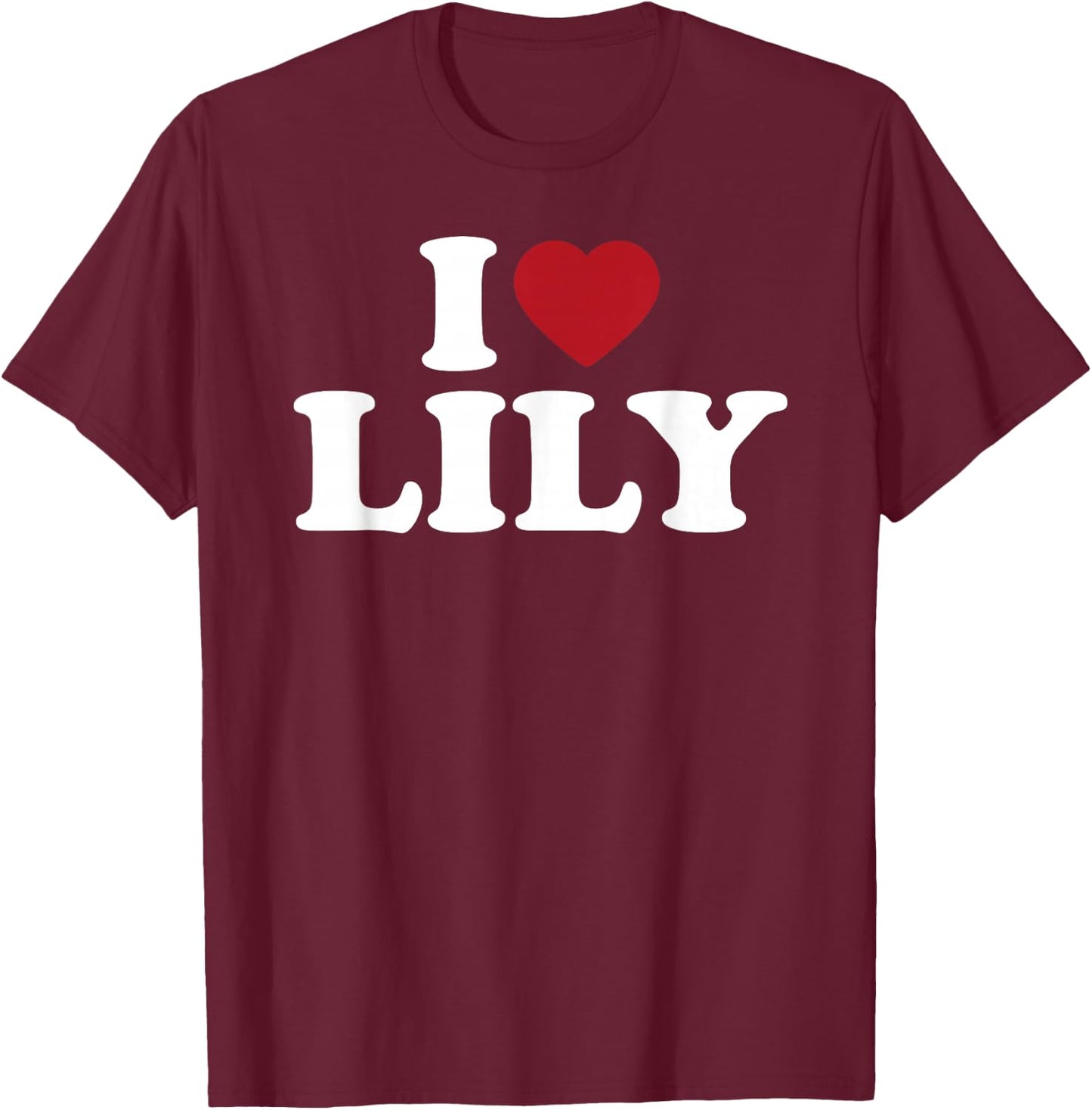 I Love Lily, I Heart Lily Red Heart T-Shirt - T-Shirt | Maroon