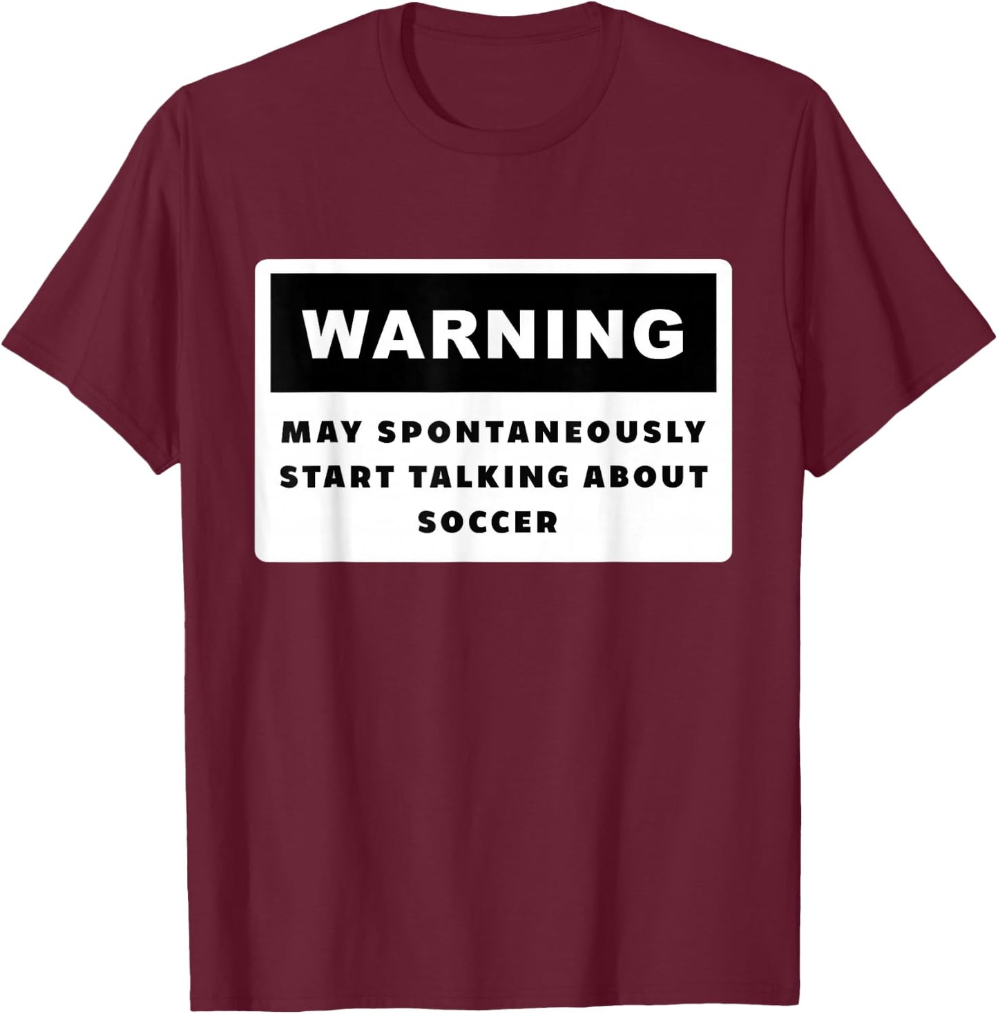 Soccer Apparel - Funny Soccer T-Shirt - T-Shirt | Maroon