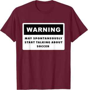 Soccer Apparel - Funny Soccer T-Shirt - T-Shirt | Maroon